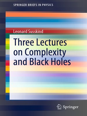 Three Lectures on Complexity and Black Holes - ebook